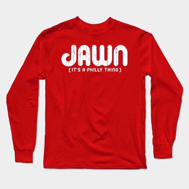 Vintage Funny It's a Philly Thing Jawn Philadelphia Fan Long Sleeve T-Shirt by TeeCreations